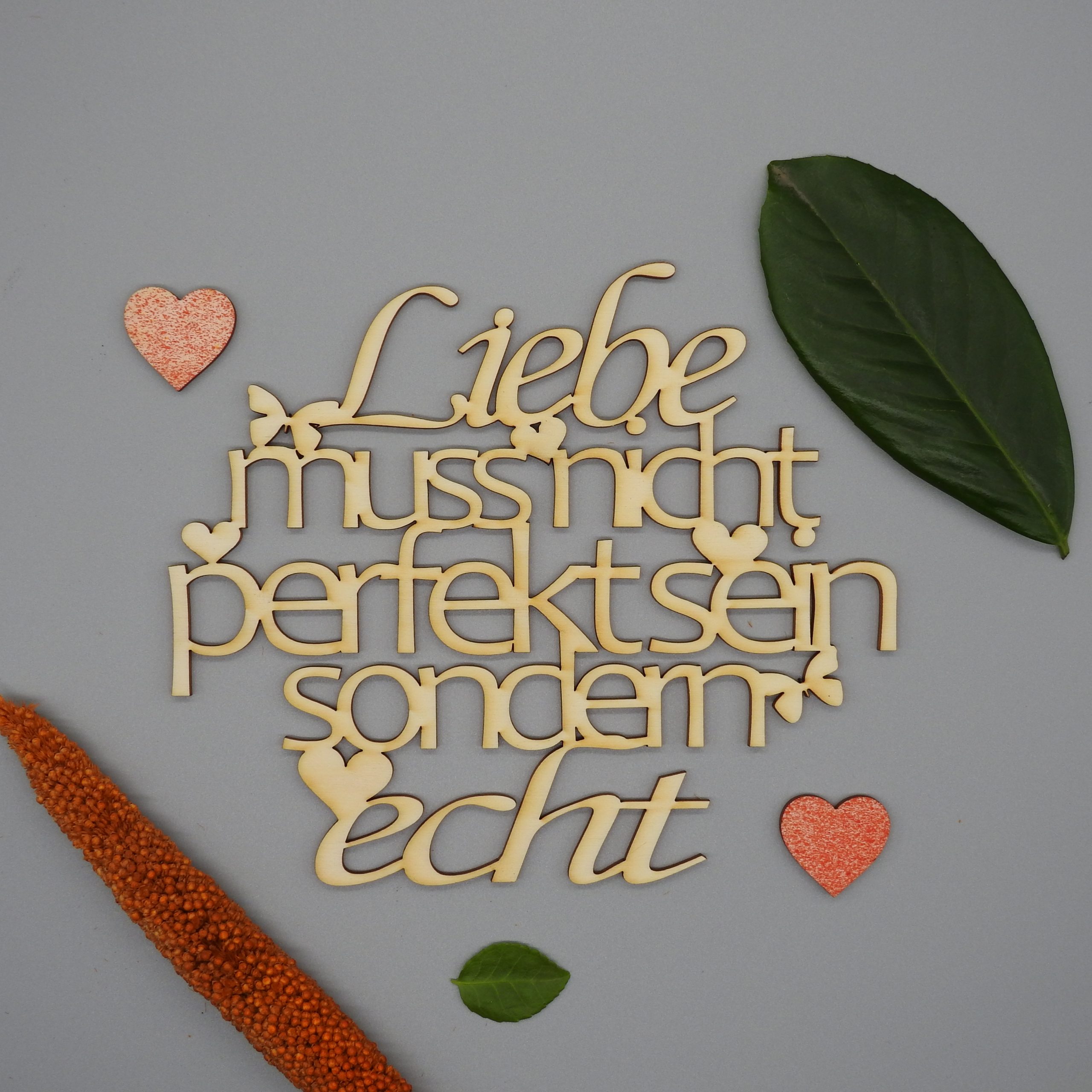Liebe muss nicht perfekt sein sondern echt Neumeister
